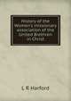 History of the Women's missionary association of the United Brethren in Christ, L R Harford 