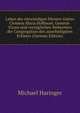 Leben des ehrwurdigen Dieners Gottes Clemens Maria Hofbauer, General-Vicars und vorzuglichen Verbreiters der Congregation des asserheiligsten Erlosers (German Edition), Michael Haringer 