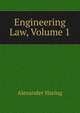 Engineering Law, Volume 1, Alexander Haring 