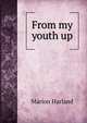 From my youth up, Marion Harland 