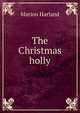 The Christmas holly, Marion Harland 