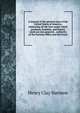 A manual of the pension laws of the United States of America, embracing all the laws under which pensions, bounties, and bounty lands are now granted, . authority of the Pension Office and the Paym, Henry Clay Harmon 