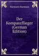 Der Kompaszflieger (German Edition), Harmsen Harmsen 