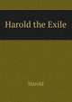 Harold the Exile, Harold 