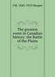 The greatest event in Canadian history: the Battle of the Plains, J M. 1845-1919 Harper 