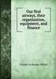 Our first airways, their organization, equipment, and finance, Claude Grahame-White 