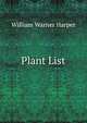 Plant List, William Warner Harper 