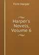 Harper's Novels, Volume 6, Firm Harper 
