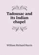 Tadousac and its Indian chapel, Harris, William Richard 