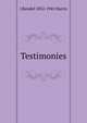 Testimonies, J Rendel 1852-1941 Harris 