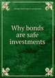 Why bonds are safe investments, Chicago Harris trust &amp; savings bank 