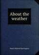 About the weather, Mark Walrod Harrington 