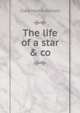 The life of a star & co, Clara Morris Harriott 