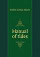 Manual of tides, Rollin Arthur Harris 