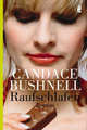 Raufschlafen, Candace Bushnell 