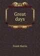 Great days, Harris, Frank, 1855-1931 