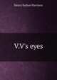 V.V's eyes, Henry Sydnor Harrison 