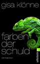 Farben der Schuld: Kriminalroman, Gisa Kl&#246;nne 