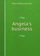 Angela's business, Henry Sydnor Harrison 