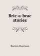 Bric-a-brac stories, Burton Harrison 