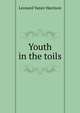 Youth in the toils, Leonard Vance Harrison 