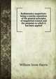Rudimentary magnetism: being a concise exposition of the general principles of magnetical science and the purposes to which it has been applied, William Snow Harris 