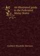 An illustrated guide to the Federated Malay States, Cuthbert Woodville Harrison 