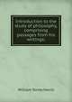 Introduction to the study of philosophy, comprising passages from his writings;, Harris, William Torrey 
