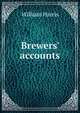 Brewers' accounts, William Harris 