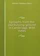 Epitaphs from the old burying-ground in Cambridge. With notes, William Thaddeus Harris 