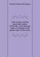 Lake County and the great lake region of Florida; a few pictures taken at random in the garden spot of the state;, Edward Clayton Harrington 