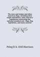 The stars and stripes and other American flags, including their origin and history, army and navy regulations concerning the national standard and . flags, flag legislation, and many associat, Peleg D. b. 1843 Harrison 