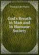 God's Breath in Man and in Humane Society, Thomas Lake Harris 