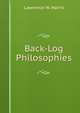 Back-Log Philosophies, Lawrence W. Harris 