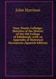 Oure Tounis Colledge: Sketches of the History of the Old College of Edinburgh, with an Appendix of Historical Documents (Spanish Edition), John Harrison 