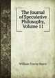 The Journal of Speculative Philosophy, Volume 11, Harris, William Torrey 