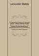 A Biographical History of Lancaster County .: Being a History of Early Settlers and Eminent Men of the County; As Also Much Other Unpublished Historical Information, Chiefly of a Local Character, Alexander Harris 