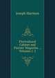 Floricultural Cabinet and Florists' Magazine. ., Volumes 1-2, Joseph Harrison 