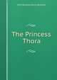 The Princess Thora, John Burland Harris-Burland 