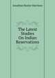 The Latest Studies On Indian Reservations, Jonathan Baxter Harrison 