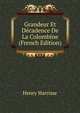 Grandeur Et Decadence De La Colombine (French Edition), Henry Harrisse 