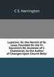 Lupicine: Or, the Hermit of St. Loup, Founded On the Fr. Souvenirs De Jeunesse of C. Chatelanat, by the Author of 'Changes Upon Church Bells'., C S. Harrington 