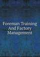 Foreman Training And Factory Management, 