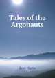 Tales of the Argonauts, Harte, Bret, 1836-1902 