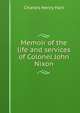 Memoir of the life and services of Colonel John Nixon, Charles Henry Hart 