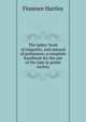 The ladies' book of etiquette, and manual of politeness: a complete handbook for the use of the lady in polite society, Florence Hartley 