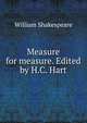 Measure for measure. Edited by H.C. Hart, Уильям Шекспир 