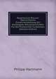 Repertorium Rituum: ?bersichtliche Zusammenstellung Der Wichtigsten Ritualvorschriften F?r Die Priestlichen Funktionen (German Edition), Philipp Hartmann 