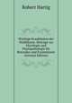 Wichtige Krankheiten der Waldbaume. Beitrage zur Mycologie und Phytopathologie fur Botaniker und Forstmanner (German Edition), Robert Hartig 