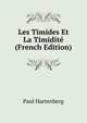 Les Timides Et La Timidite (French Edition), Paul Hartenberg 